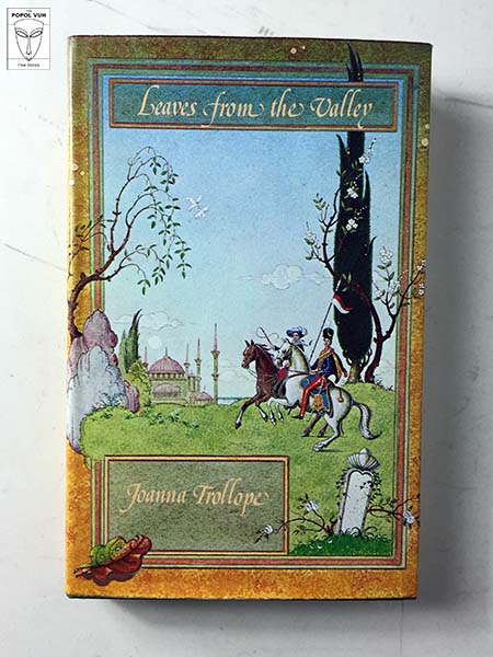 Joanna Trollope - Leaves From The Valley